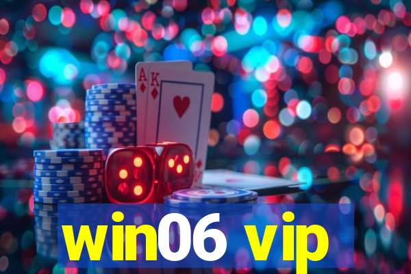 win06 vip